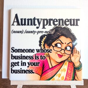 Auntypreneur ceramic coaster by Ayantika Sen, YldKat Studios