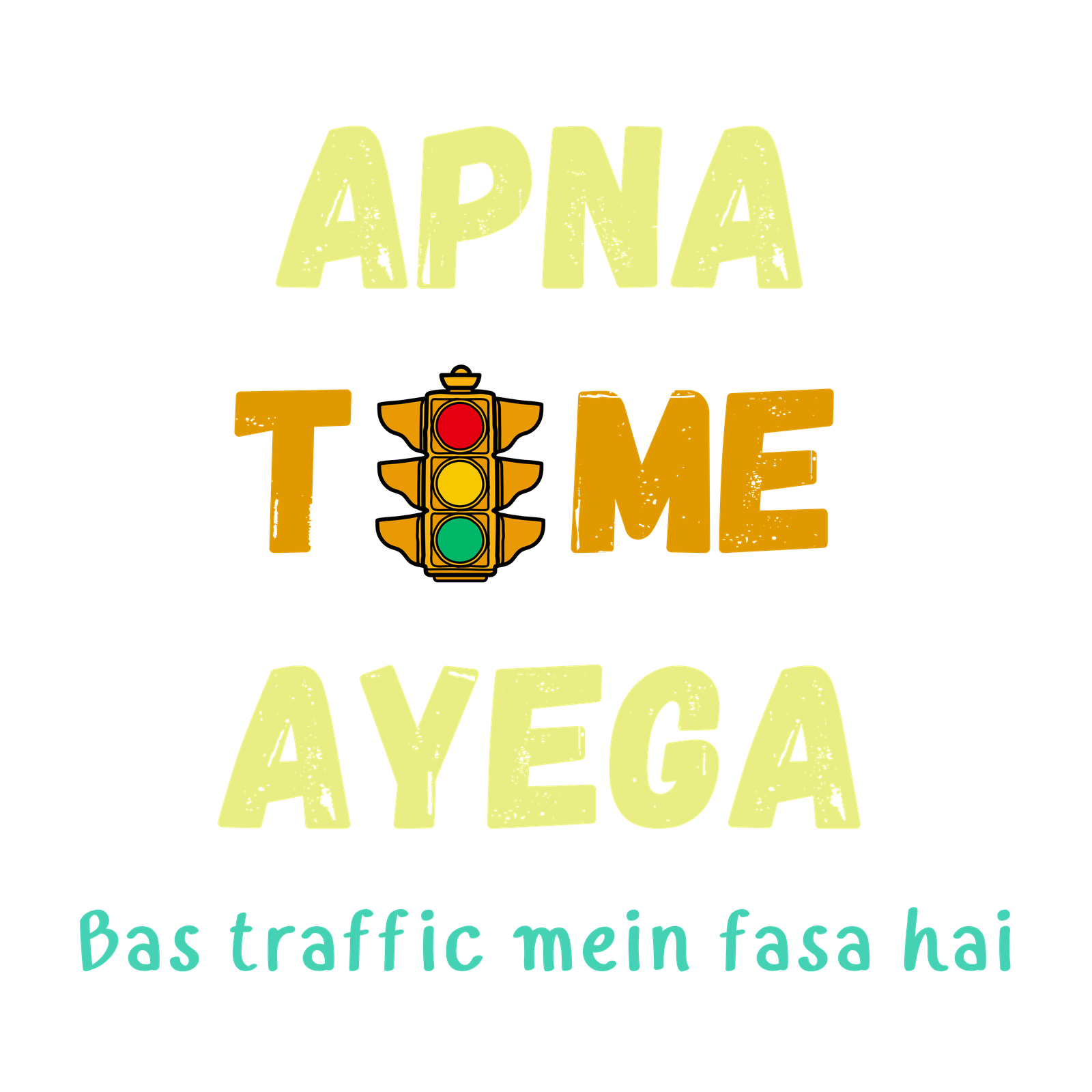 Apna Time Aayega Tee
