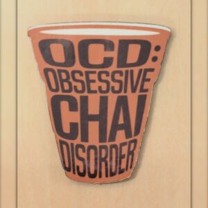 OCD: Obsessive Chai Disorder art magnet by YldKat Studios