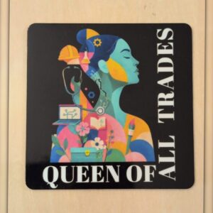 Queen of All Trades art magnet by YldKat Studios