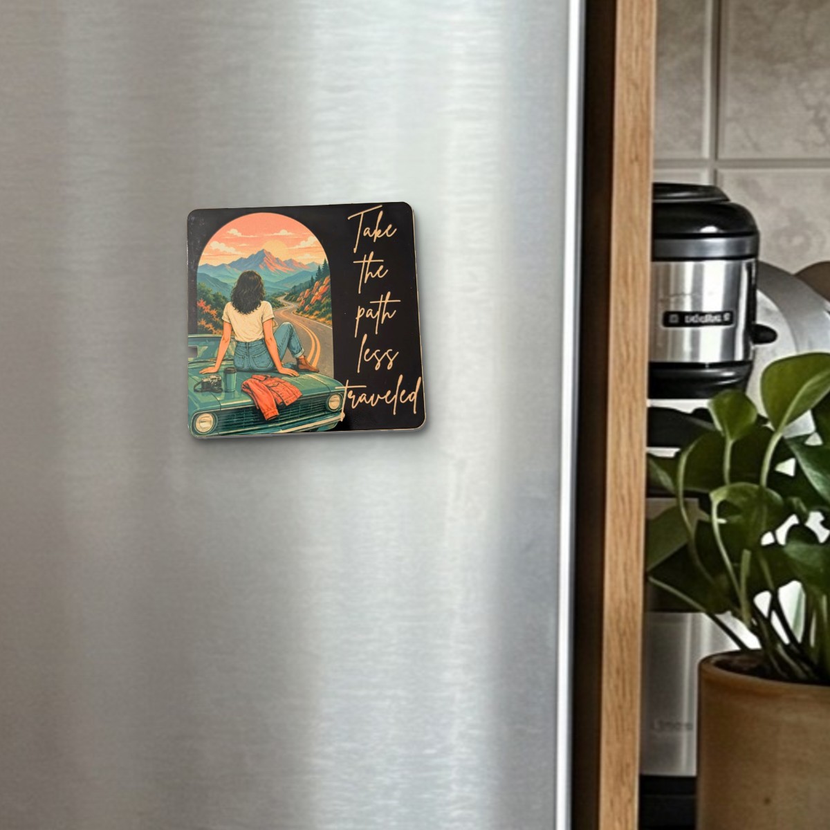 Take the Path Less Traveled fridge magnet on a stainless steel fridge door